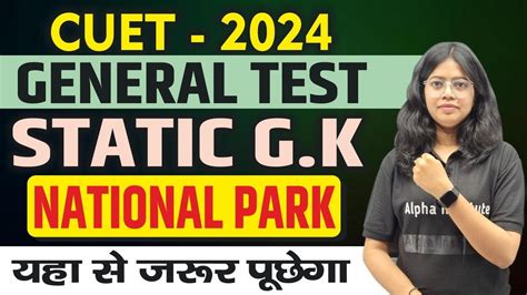 Cuet Ug 2024 Genral Test National Park Cuet Static Gk 2024