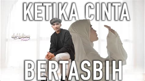 AISHAKEEM Ft SYAHRIYADI Ketika Cinta Bertasbih YouTube