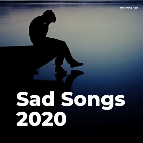 Sad Songs 2020