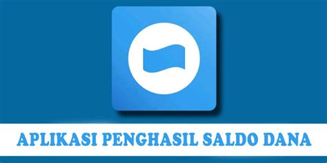 Aplikasi Penghasil Saldo Dana Asli Tercepat Terbukti Bayar Geograf