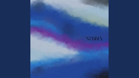 NEBBIA - YouTube