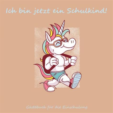 Ich Bin Jetzt Ein Schulkind G Stebuch Zum Selber Eintragen Der G Ste