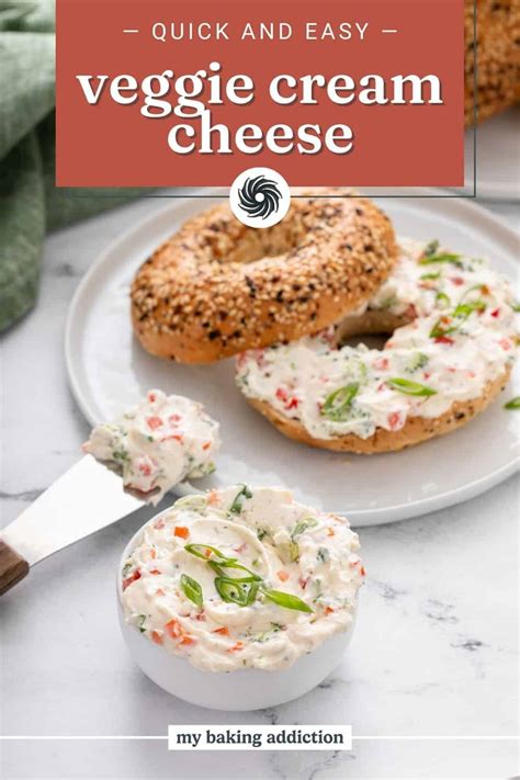Veggie Cream Cheese My Baking Addiction