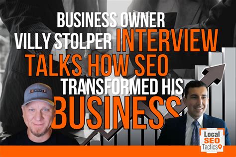 Business Owner Interview Villy Stolper Talks How Seo Transformed His