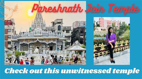 Pareshnath Jain Temple Kolkata Weekend Destination Famous Jain