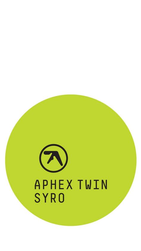 An Oval Sticker With The Words Aphex Twin Syro In Black On It