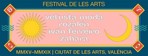 Festival De Les Arts Cartel Entradas Rumores Y Horarios