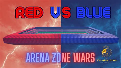 Red Vs Blue Arena🔴🔵 4133 6763 6171 By Creatorbros Fortnite Creative