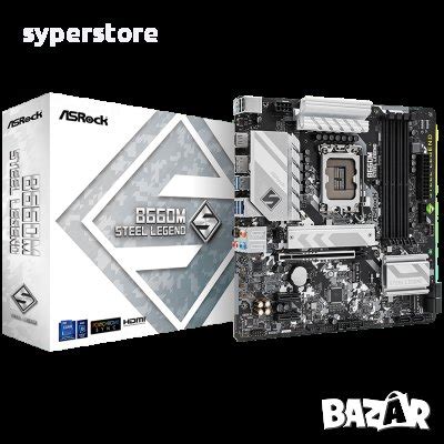 Дънна платка за компютър ASROCK B660M STEEL LEGEND SSS30568 в Дънни ...