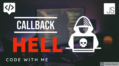 Callback Hell In Javascript Asynchronous Programming Youtube