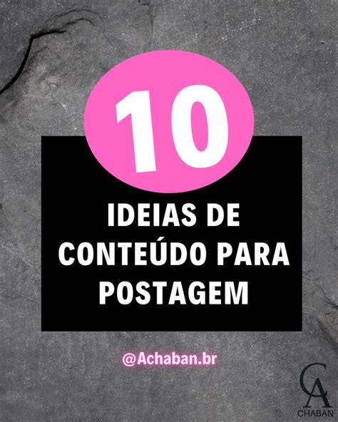 10 IDEIAS DE POSTAGENS PARA SUAS MÍDIAS SOCIAIS Andressa Chaban