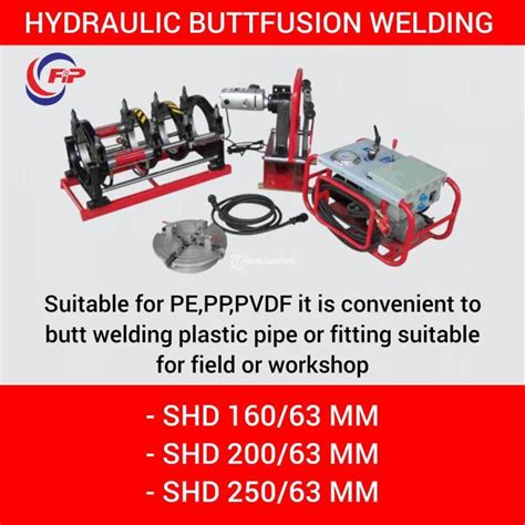 Mesin Alat Penyambungan Pipa HDPE 200mm Di Jakarta Barat Tribun JualBeli