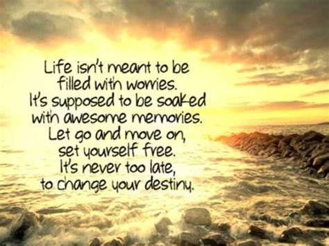 Positive Life Quotes Let Go And Move On Set You Free Change Your