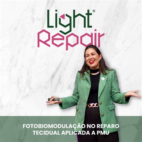 Light Repair Fotobiomodulação no reparo tecidual aplicada a PMU