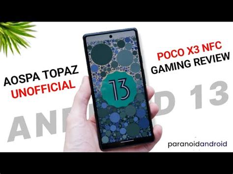 Aospa Topaz Paranoidandroid A Unofficial Build For Poco X Nfc