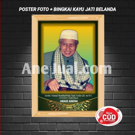 Foto Poster Bingkai Kayu Jati Belanda Abah Anom Poster Abah Anom