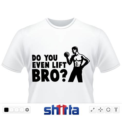 Do You Even Lift Bro Design T Shirt Designs New T Shirt Design New