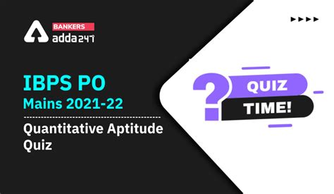 Quantitative Aptitude Quiz For Ibps Po Mains Th January