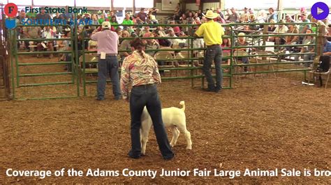 Adams County Fair Junior Fair Livestock Sale General Goodguysradiotv