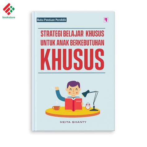 Jual Buku Strategi Belajar Khusus Untuk Anak Berkebutuhan Khusus Buku