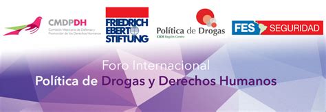 Conclusiones Foro Internacional Políticas de Drogas y Derechos Humanos