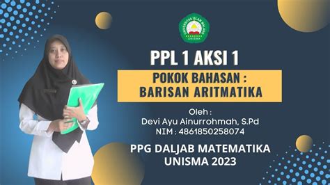 PPL 1 AKSI 1 PPG DALJAB UNISMA 2023 15 MENIT DEVI AYU AINURROHMAH S Pd