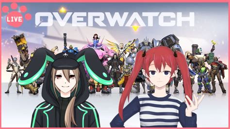 【overwatch】オーバーウォッチコラボ【overwatch Vtuber】 Youtube