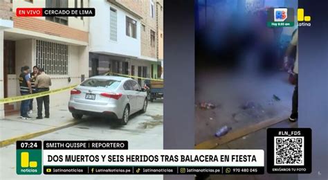 Balacera En Fiesta De Cumplea Os Deja Dos Muertos Y Seis Heridos Latina