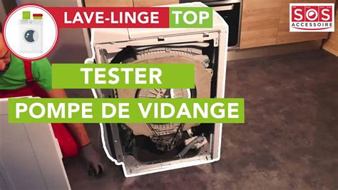 Comment Tester La Pompe De Vidange Dun Lave Linge