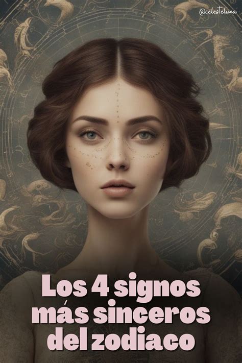 Los 4 Signos Más Sinceros Del Zodiaco Signos Zodiaco Signos Del