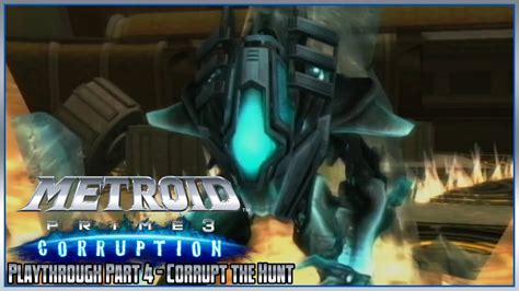 Metroid Prime Corruption Playthrough Part Corrupt The Hunt