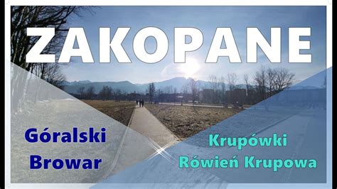 Zakopane Krup Wki G Ralski Browar Widok Na Tatry Youtube