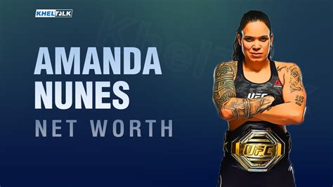 Amanda Nunes Net Worth 2024: Income, Endorsements, Cars, Etc