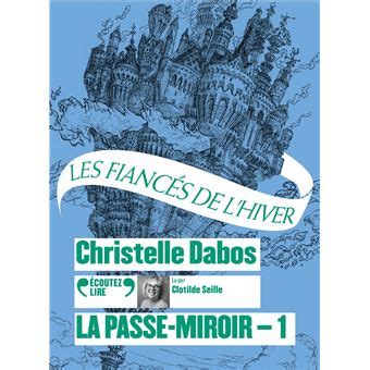 La Passe Miroir Les Fianc S De L Hiver Tome La Passe Miroir