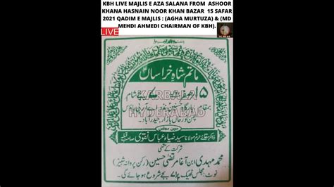 Kbh Live Majlis E Aza Salana From Ashoor Khana Hasnain Safar