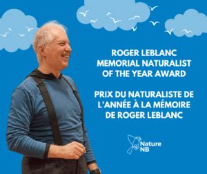 Nature NB Renames Annual Award In Memory Of Roger Leblanc Nature NB