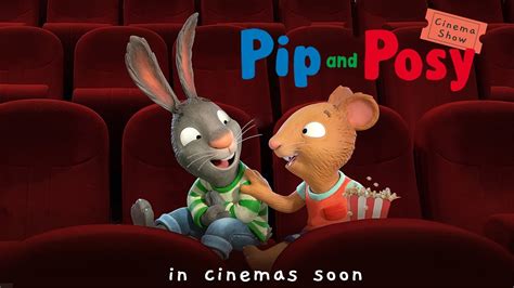 Pip And Posys Cinema Show Trailer Pipandposy Youtube