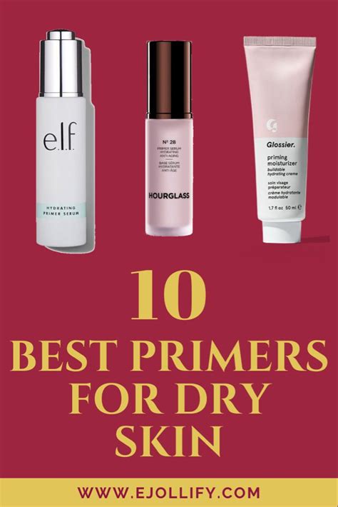 The Best Primers For Dry Skin In Artofit