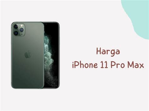 Harga Iphone 11 Pro Max Malaysia Update 2025 And Full Specs