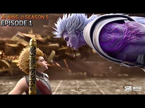 WUKONG TAK GENTAR MUSUH LELUHUR KEGELAPAN XI XING JI SEASON 5 EPISODE