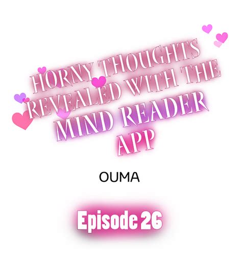 Horny Thoughts Revealed With The Mind Reader App Chapter 26 Online