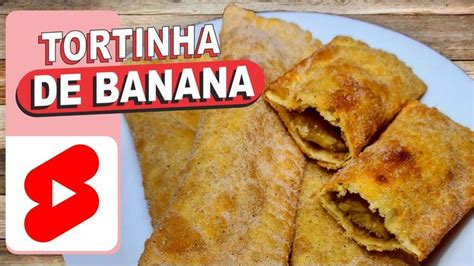 Tortinha De Banana Igual Do Mc Donald S Super F Cil E Deliciosa