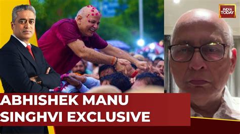 Manish Sisodia S Counsel Abhishek Manu Singhvi Exclusive On Why His