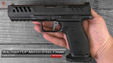 Walther Pdp Match Steel Frame Tabletop Review And Field Strip Youtube