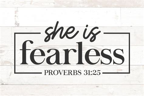 She Is Fearless Svg She Is Strong Svg Proverbs 3125 Svg Etsy