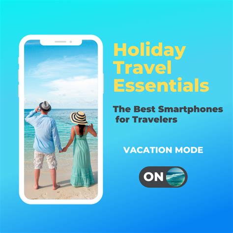 Holiday Travel Essentials: The Best Smartphones for Travelers | Student ...