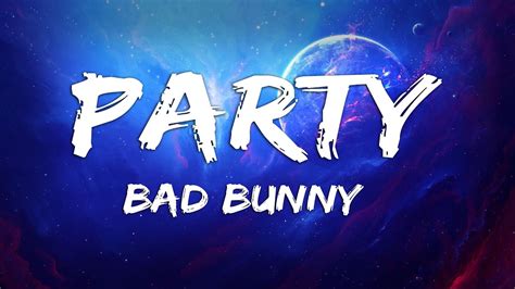 Bad Bunny Party Letra Lyrics Youtube