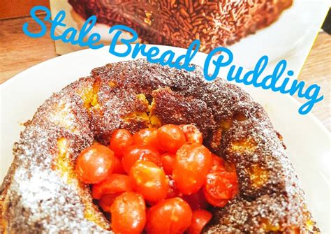 7 Stale Bread Pudding Article Santapan Senjaku