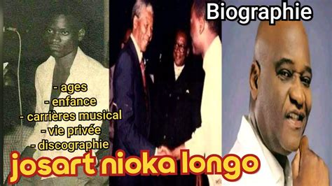 Biographie Complete Jossart Nioka Longo Ages Son Histoire D Enfance