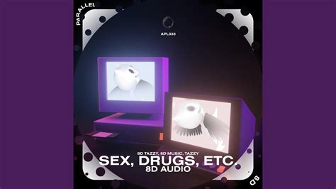 Sex Drugs Etc 8d Audio Youtube